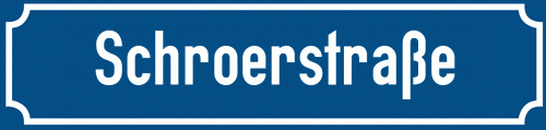 Straßenschild Schroerstraße