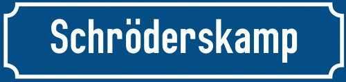 Straßenschild Schröderskamp