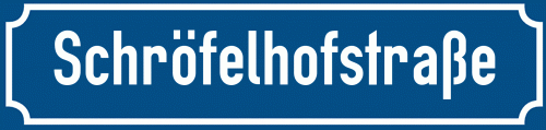 Straßenschild Schröfelhofstraße