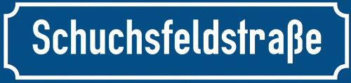 Straßenschild Schuchsfeldstraße