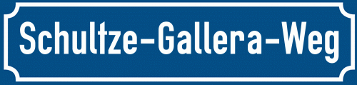 Straßenschild Schultze-Gallera-Weg