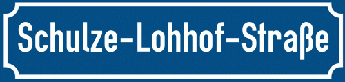 Straßenschild Schulze-Lohhof-Straße