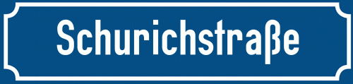 Straßenschild Schurichstraße