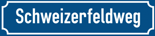 Straßenschild Schweizerfeldweg