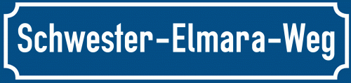 Straßenschild Schwester-Elmara-Weg