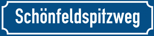 Straßenschild Schönfeldspitzweg