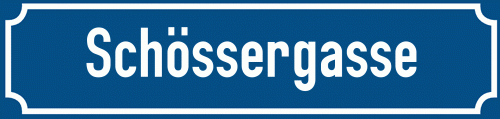 Straßenschild Schössergasse
