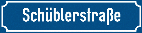 Straßenschild Schüblerstraße