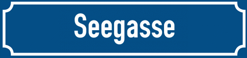 Straßenschild Seegasse zum kostenlosen Download