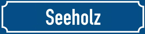 Straßenschild Seeholz