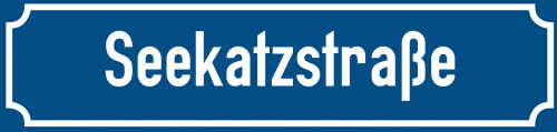 Straßenschild Seekatzstraße zum kostenlosen Download