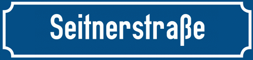 Straßenschild Seitnerstraße