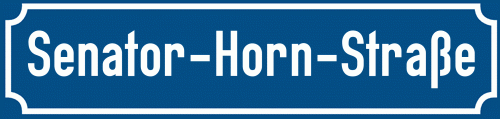 Straßenschild Senator-Horn-Straße