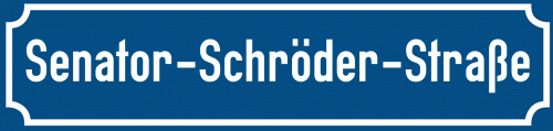 Straßenschild Senator-Schröder-Straße