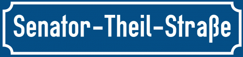 Straßenschild Senator-Theil-Straße