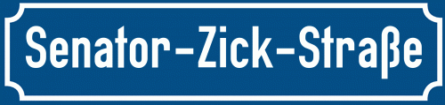 Straßenschild Senator-Zick-Straße