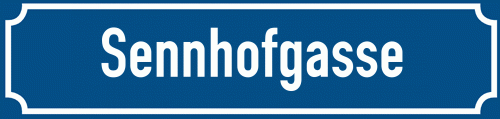Straßenschild Sennhofgasse