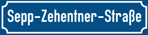 Straßenschild Sepp-Zehentner-Straße zum kostenlosen Download