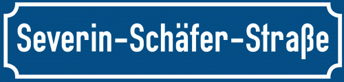 Straßenschild Severin-Schäfer-Straße