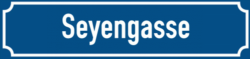Straßenschild Seyengasse