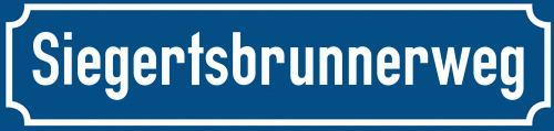 Straßenschild Siegertsbrunnerweg