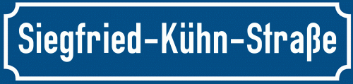 Straßenschild Siegfried-Kühn-Straße