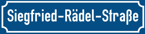 Straßenschild Siegfried-Rädel-Straße