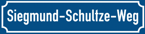 Straßenschild Siegmund-Schultze-Weg
