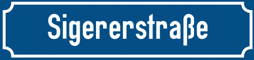 Straßenschild Sigererstraße