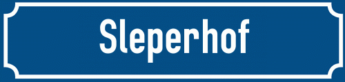 Straßenschild Sleperhof