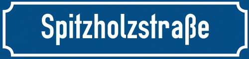 Straßenschild Spitzholzstraße