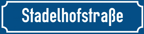 Straßenschild Stadelhofstraße
