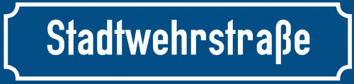 Straßenschild Stadtwehrstraße