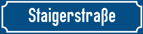 Straßenschild Staigerstraße