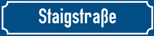 Straßenschild Staigstraße
