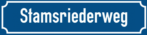 Straßenschild Stamsriederweg