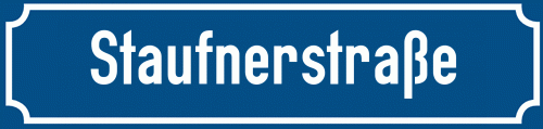 Straßenschild Staufnerstraße