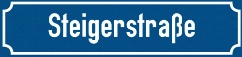 Straßenschild Steigerstraße