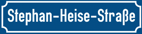 Straßenschild Stephan-Heise-Straße