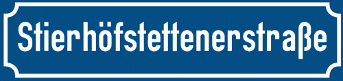 Straßenschild Stierhöfstettenerstraße