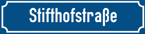 Straßenschild Stifthofstraße