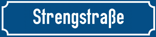 Straßenschild Strengstraße