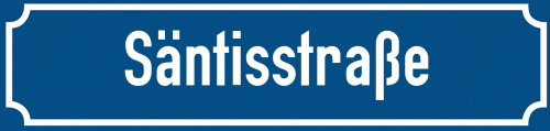Straßenschild Säntisstraße