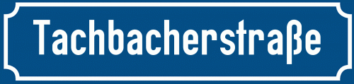 Straßenschild Tachbacherstraße zum kostenlosen Download
