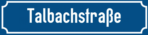 Straßenschild Talbachstraße