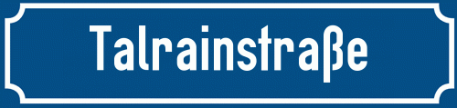 Straßenschild Talrainstraße