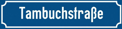 Straßenschild Tambuchstraße