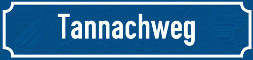 Straßenschild Tannachweg