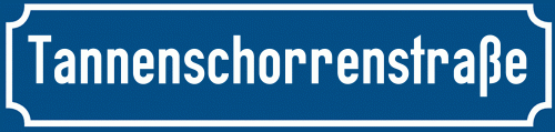 Straßenschild Tannenschorrenstraße