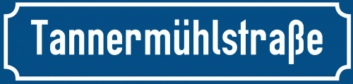 Straßenschild Tannermühlstraße zum kostenlosen Download